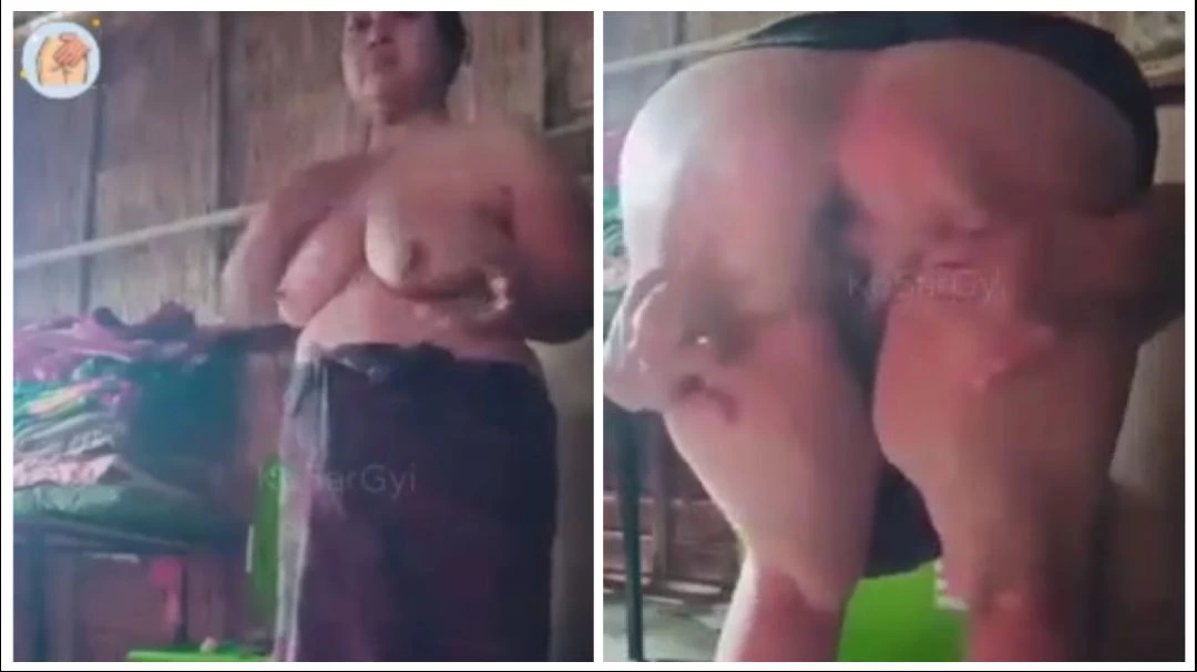 ရေချိုးပြီးစ အန်တီကြီးအလှ – Big Ass Woman After Showering, Beauty – မြန်မာအောကား